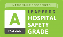 Nationally Recognized Leapfrog Hospital Safety Grade A Fall 2020
