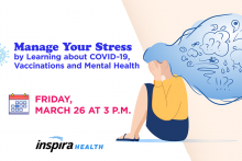 Manage Your Stress by Learning About COVID-19, Vaccination and Mental Health